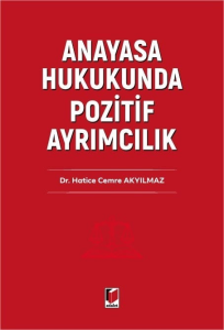 Anayasa Hukukunda Pozitif Ayrımcılık