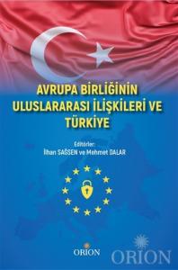 Avrupa Birliği Uluslararası İlişkileri ve Türkiye