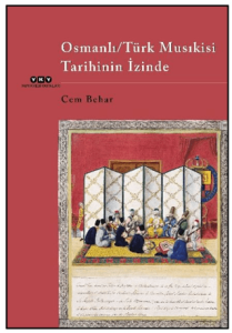 Osmanlı/Türk Musıkisi Tarihinin İzinde