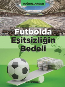 Futbolda Eşitsizliğin Bedeli