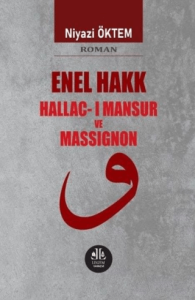 Enel Hakk Hallac-ı Mansur ve Massıgnon