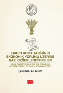 Erken Roma Tarihinin Ekonomik Yorumu Üzerine Bazı Değerlendirmeler