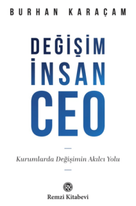 Değişim, İnsan, CEO