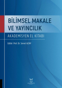 Bilimsel Makale ve Yayıncılık - Akademisyen El Kitabı