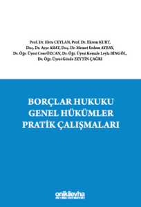 Borçlar Hukuku Genel Hükümler Pratik Çalışmaları