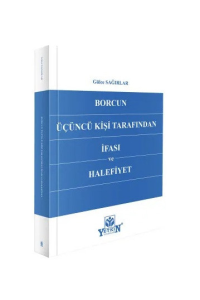Borcun Üçüncü Kişi Tarafından İfası ve Halefiyet