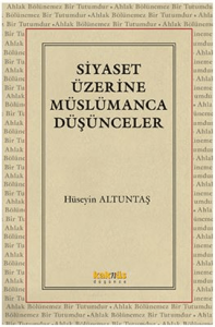 Siyaset Üzerine Müslümanca Düşünceler