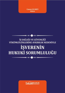 İşverenin Hukuki Sorumluluğu