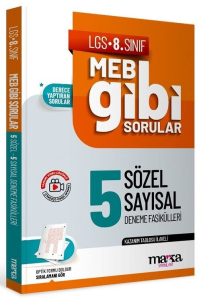 Marka Yayınları 8. Sınıf LGS MEB Gibi Sorular Fasiküller Halinde Sözel ve Sayısal 5 Deneme