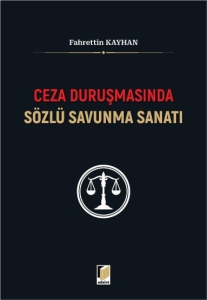 Ceza Duruşmasında Sözlü Savunma Sanatı