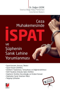 Ceza Muhakemesinde İspat ve Şüphenin Sanık Lehine Yorumlanması