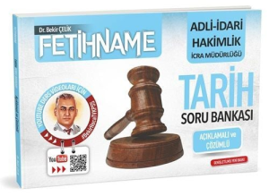 Bekir Çelik Adli İdari Hakimlik İcra Müdürlüğü FETİHNAME Tarih Soru Bankası Çözümlü