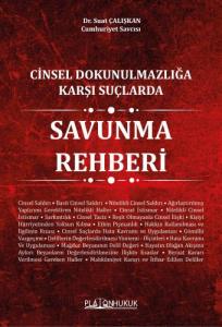 Cinsel Dokunulmazlığa Karşı Suçlarda Savunma Rehberi