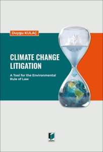 Climate Change Litigation: A Tool for the Environmental Rule of Law