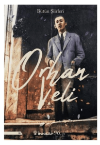 Orhan Veli Bütün Şiirleri