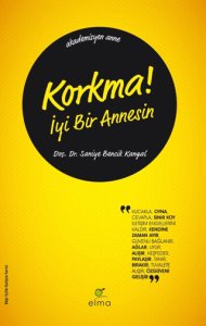 Korkma ! İyi Bir Annesin