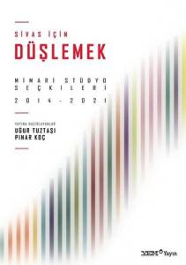 Sivas İçin Düşlemek