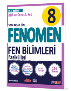 Fenomen Okul 8. Sınıf Fenomen Fen Bilimleri 2. Fasikül Dna ve Genetik Kod