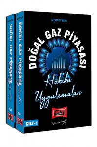 Doğalgaz Piyasası Hukuku ve Uygulamaları