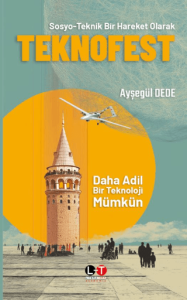 Sosyo-Teknik Bir Hareket Olarak Teknofest