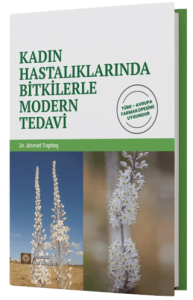 Kadın Hastalıklarında Bitkilerle Modern Tedavi