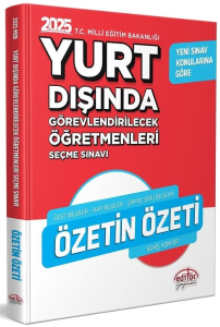 Editör Yayınları 2025 MEB Yurt Dışında Görevlendirilecek Öğretmenleri Seçme Sınavı Özetin Özeti