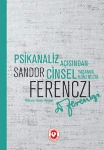 Psikanaliz Açısından Cinsel Yaşamın Kökenleri