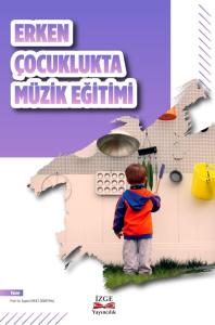 Erken Çocuklukta Müzik Eğitimi