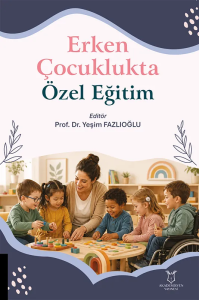 Erken Çocuklukta Özel Eğitim