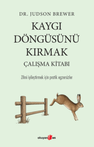 Kaygı Döngüsünü Kırmak Çalışma Kitabı