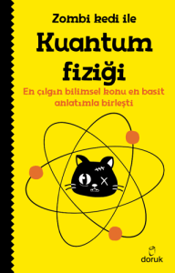Zombi Kedi ile Kuantum Fiziği