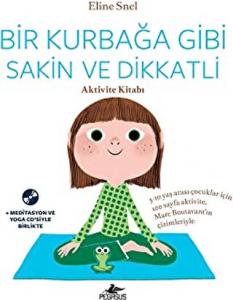 Bir Kurbağa Gibi Sakin ve Dikkatli Aktivite Kitabı