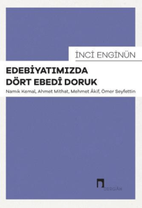 Edebiyatımızda Dört Ebedi Doruk