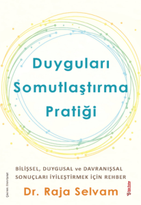 Duyguları Somutlaştırma Pratiği