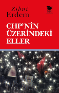 CHP'nin Üzerindeki Eller