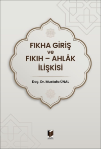 Fıkha Giriş ve Fıkıh - Ahlak İlişkisi