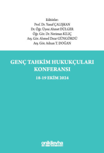 Genç Tahkim Hukukçuları Konferansı 18-19 Ekim 2024 Konferans Tebliğ Tam Metinleri