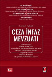 Gerekçeli - İçtihatlı Ceza İnfaz Mevzuatı