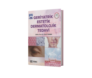 Geriyatrik Estetik Dermatolojik Tedavi