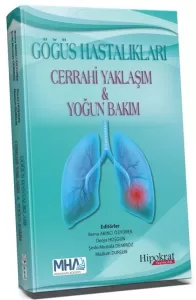 Göğüs Hastalıkları Cerrahi Yaklaşım ve Yoğun Bakım