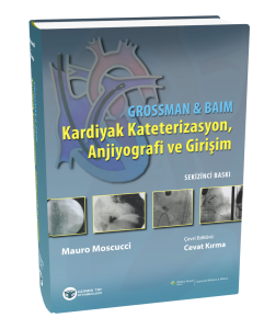 Grossman & Baim Kardiyak Kateterizasyon, Anjiyografi ve Girişim