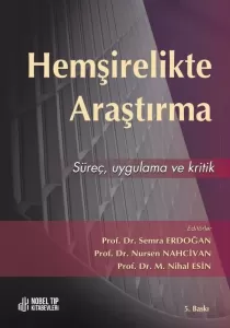 Hemşirelikte Araştırma: Süreç, Ugulama ve Kritik