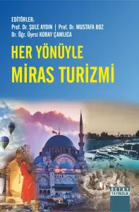 Her Yönüyle Miras Turzmi