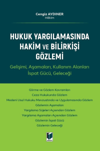 Hukuk Yargılamasında Hakim ve Bilirkişi Gözlemi