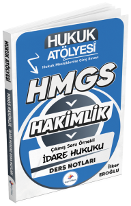 Dizgi Kitap Hukuk Atölyesi HMGS Hakimlik İdare Hukuku Ders Notları