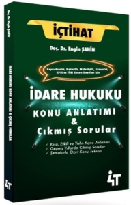 4T Yayınları Kaymakamlık İçtihat İdare Hukuku Konu Anlatımı ve Çıkmış Sorular