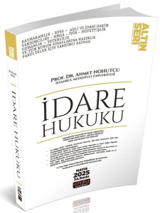 İdare Hukuku Konu Anlatımı (Altın Seri)