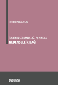 İdarenin Sorumluluğu Açısından Nedensellik Bağı