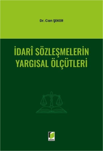 İdari Sözleşmelerin Yargısal Ölçütleri