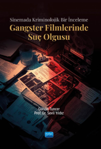 Gangster Filmlerinde Suç Olgusu